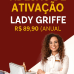 Adesão de Ativação – Seja uma Afiliada Lady Griffe | Indicado para quem já finalizou os 7 dias gratuitos.